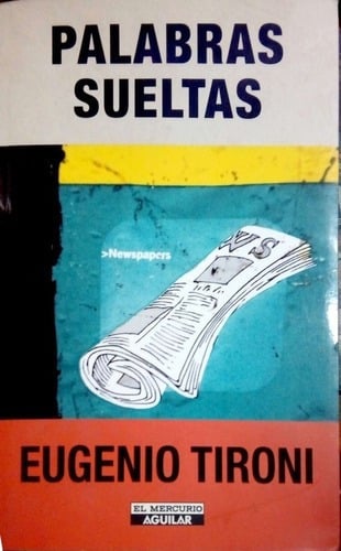 LIBRO PALABRAS SUELTAS BY EURGENIO TIRONI - EURGENIO TIRONI - 1