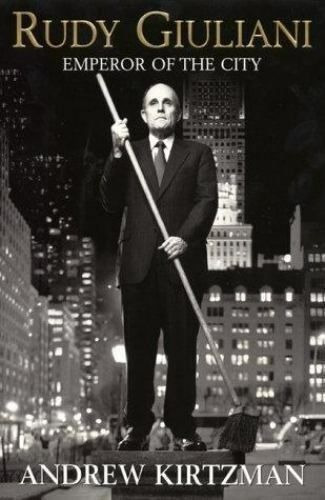 LIBRO RUDY GIULIANI - ANDREW KIRTZMAN - 1