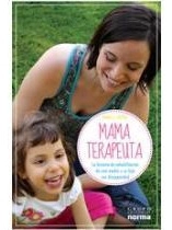 LIBRO MAMA TERAPEUTA - SONIA J. CASTRO - 1
