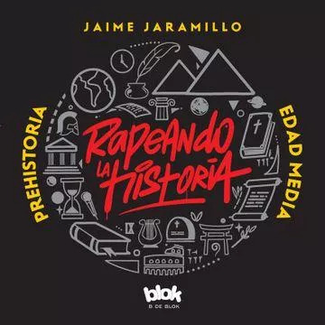 LIBRO RAPEANDO LA HISTORIA - JAIME JARAMILLO - 1