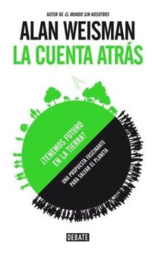 LIBRO LA CUENTA ATRÁS - ALAN WEISMAN - 1
