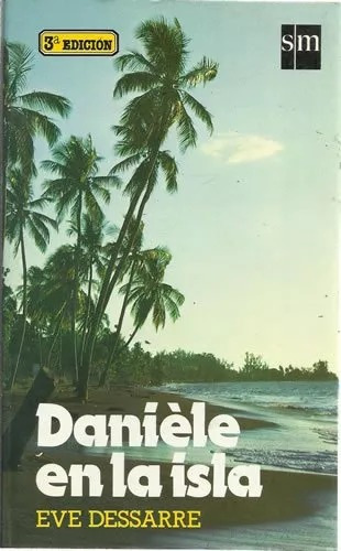 LIBRO DANIÈLE EN LA ISLA - EVE DESSARRE - 1