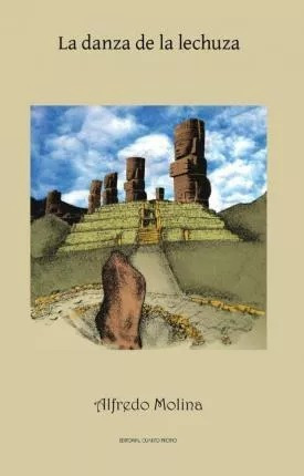 LIBRO LA DANZA DE LA LECHUZA - ALFREDO MOLINA - 1