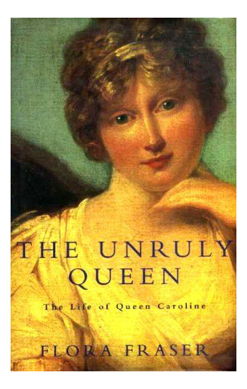 LIBRO THE UNRULY QUEEN - FLORA FRASER - 1