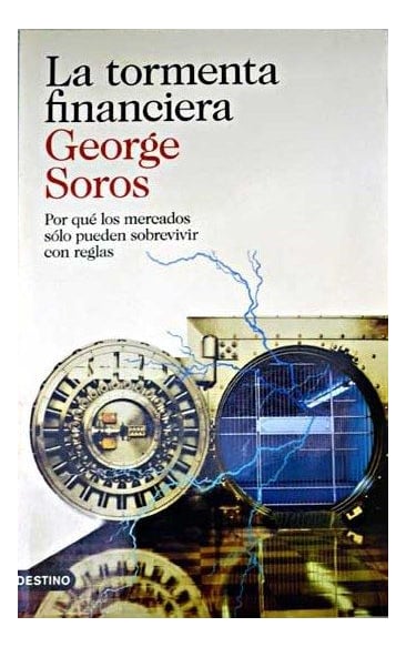 LIBRO LA TORMENTA FINANCIERA - GEORGE SOROS - 1