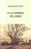 A LA SOMBRA DEL OMBÚ - 1