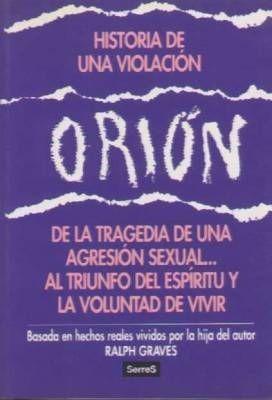 ORION - HISTORIA DE UNA VIOLACION - 1