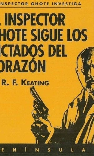 EL INSPECTOR GHOTE SIGUE LOS DICTADOS DEL CORAZÓN - 1