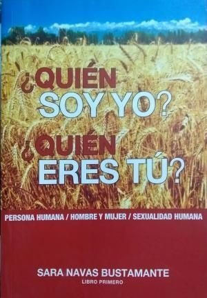 LIBRO ¿QUIÉN SOY YO? ¿QUIÉN ERES TÚ? - SARA NAVAS BUSTAMANTE - 1