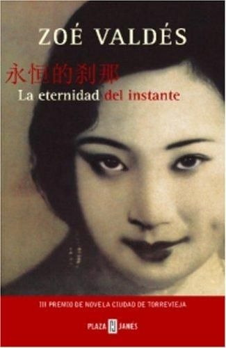 LIBRO LA ETERNIDAD DEL INSTANTE - VALDES ZOE - 1