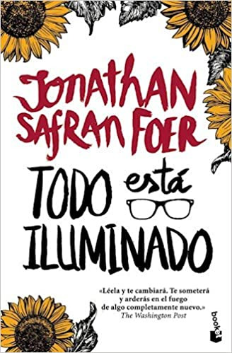 LIBRO TODO ESTA ILUMINADO - JONATHAN SAFRAN FOER - 1
