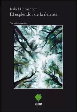 LIBRO EL ESPLENDOR DE LA DERROTA - ISABEL HERNÁNDEZ - 1
