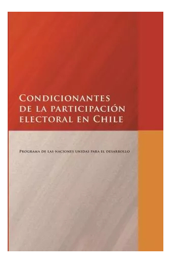 CONDICIONANTES DE LA PARTICIPACIÓN ELECTORAL EN CHILE - 1