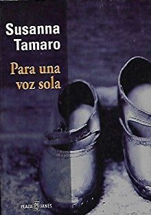 LIBRO PARA UNA VOZ SOLA - SUSANNA TAMARO - 1