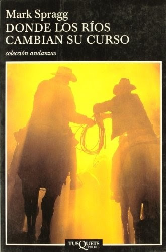 LIBRO DONDE LOS RÍOS CAMBIAN SU CURSO - MARK SPRAGG - 1