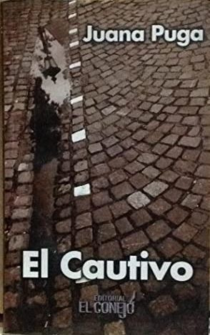 LIBRO EL CAUTIVO - JUANA PUGA LARRAÍN - 1