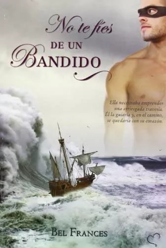 LIBRO NO TE FÍES DE UN BANDIDO - BEL FRANCÉS - 1