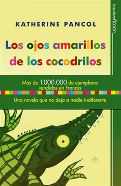 LIBRO LOS OJOS AMARILLOS DE LOS COCODRILOS - KATHERINE PANOL - 1