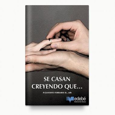 SE CASAN CREYENDO QUE... - 1