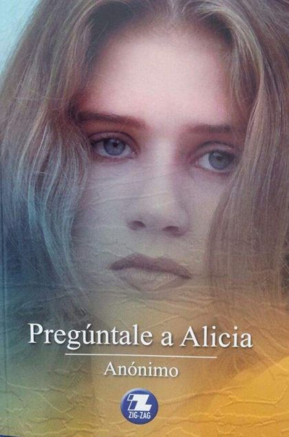 LIBRO PREGÚNTALE A ALICIA - ANÓNIMO - 1
