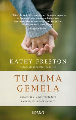 LIBRO TU ALMA GEMELA - KATHY FRESTON - 1