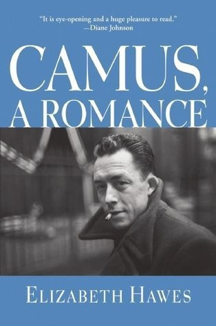 LIBRO CAMUS, A ROMANCE - ELIZABETH HAWES - 1