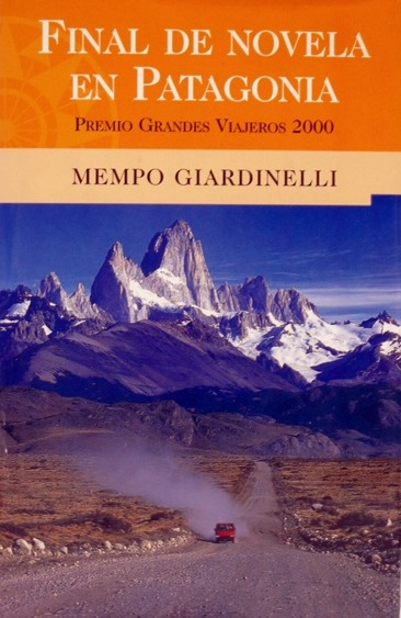 LIBRO FINAL DE NOVELA EN PATAGONIA - MEMPO GIARDINELLI - 1