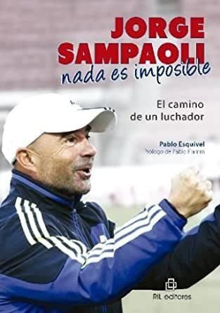 JORGE SAMPAOLI: NADA ES IMPOSIBLE - 1