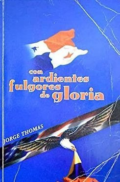 LIBRO CON ARDIENTES FULGORES DE GLORIA - JORGE THOMAS - 1
