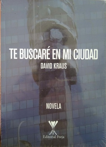 LIBRO TE BUSCARÉ EN MI CIUDAD - DAVID KRAUS - 1