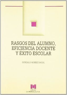 RASGOS DEL ALUMNO, EFICIENCIA DOCENTE Y ÉXITO ESCOLAR - 1