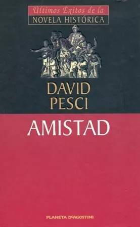 LIBRO AMISTAD - DAVID PESCI - 1