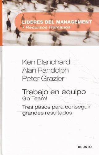 LIBRO TRABAJO EN EQUIPO: GO TEAM! - KENNETH H. BLANCHARD - 1