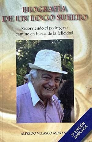 LIBRO BIOGRAFÍA DE UN LOCO SUELTO ALFREDO VELASCO MORANDÉ - 1