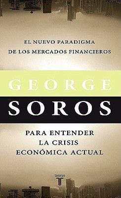 LIBRO EL NUEVO PARADIGMA DE LOS MERCADOS FINANCIEROS GEORGE SOROS - 1