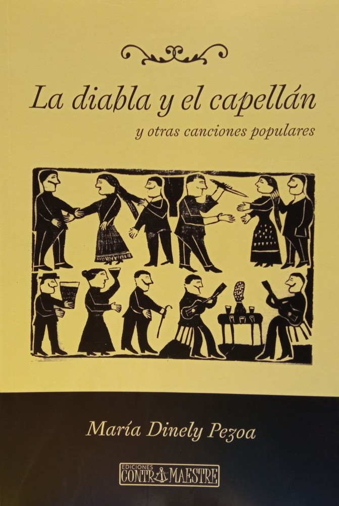 LIBRO LA DIABLA Y EL CAPELLÁN Y OTRAS CANCIONES POPULARES MARÍA DINELY PEZOA - 1