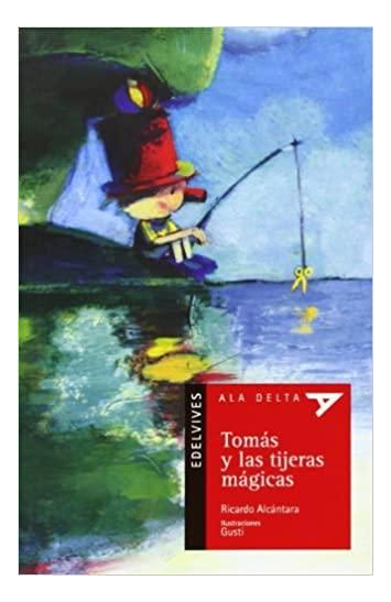 LIBRO TOMÁS Y LAS TIJERAS MÁGICAS RICARDO ALCÁNTARA - 1