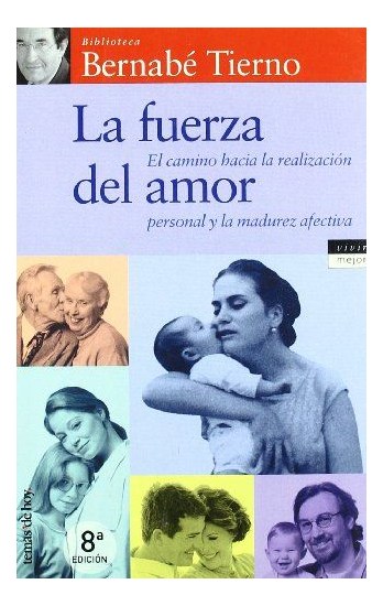 LIBRO LA FUERZA DEL AMOR BERNABE TIERNO JIMENEZ - 1