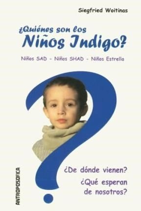 LIBRO ¿QUIENES SON LOS NINOS INDIGO? WOITINAS SIEGFRIED - 1