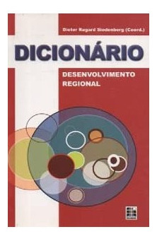 LIBRO DICIONÁRIO DESENVOLVIMENTO REGIONAL DIETER RUGARD SIEDENBERG - 1