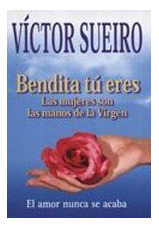 LIBRO BENDITA TU ERES VICTOR SUEIRO - 1