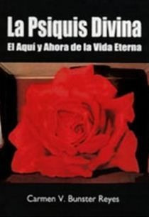 LIBRO LA PSIQUIS DIVINA CARMEN V. BUNSTER REYES - 1