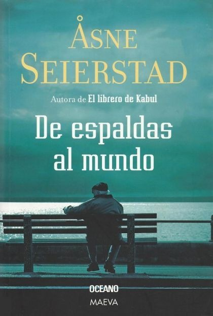 LIBRO DE ESPALDAS AL MUNDO ASNE SEIERSTAD - 1