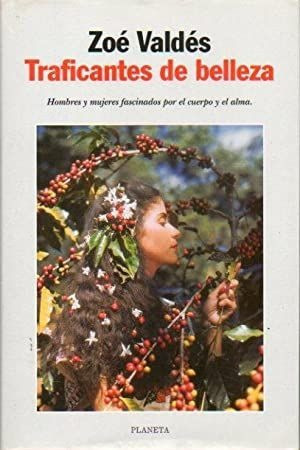 LIBRO TRAFICANTES DE BELLEZA ZOE VALDES - 1