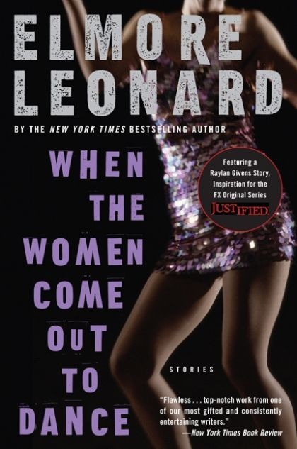 LIBRO WHEN THE WOMEN COME OUT TO DANCE: STORIES ELMORE LEONARD - 1
