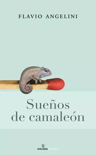 LIBRO SUEÑOS DE CAMALEÓN FLAVIO ANGELINI - 1