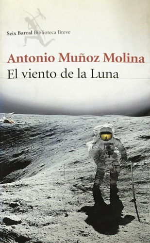 LIBRO EL VIENTO DE LA LUNA MUNOZ MOLINA, ANTONIO - 1