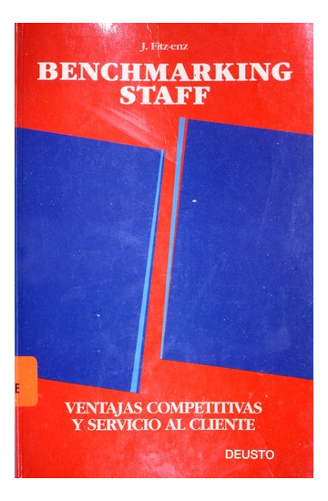 LIBRO BENCHMARKING STAFF: VENTAJAS COMPETITIVAS Y SERVICIO AL CLIE JAC FITZ-ENZ - 1