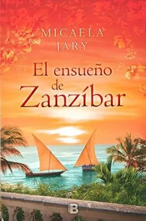 LIBRO EL ENSUEÑO DE ZANZÍBAR MICAELA JARY - 1
