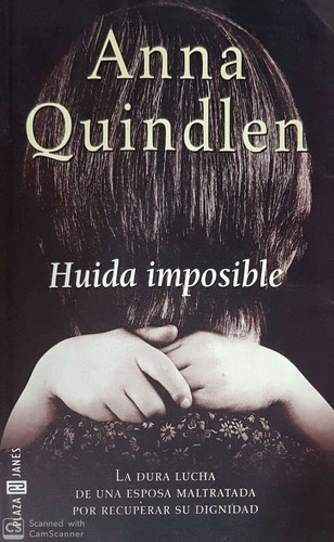 LIBRO HUIDA IMPOSIBLE QUINDLEN, ANNA - 1